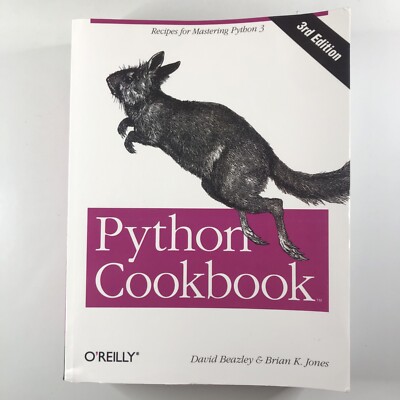 Python Cookbook Recipes for Mastering Python 3 David Beazley 3rd Edition Book