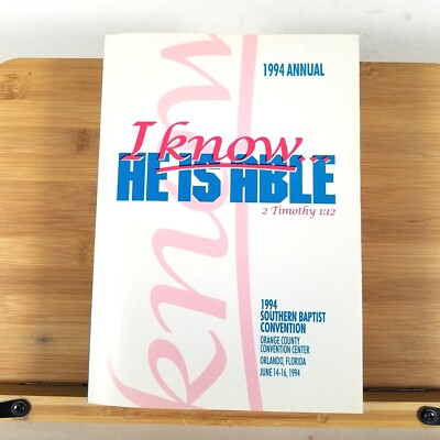 1994 Annual Southern Baptist Convention: I KNOW HE IS ABLE - Orlando FL