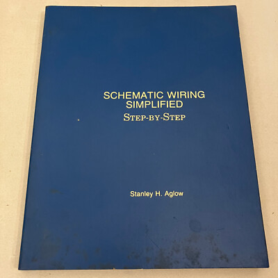 Schematic Wiring Simplified Step by Step by Stanley Aglow 1983 TPB Electricity