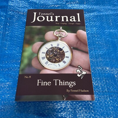 Fine Things by Fennel Hudson: New SC Fennel s Journal #8