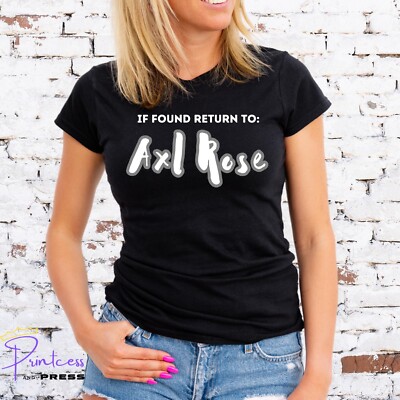 IF FOUND RETURN TO AXL ROSE T-SHIRT, TOUR, GUNS 'N' ROSES, Unisex or Ladies Fit