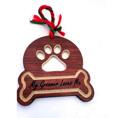 'My Groomer Loves Me' Handmade Engraved Wood  Dog Paw Print Christmas Ornaments