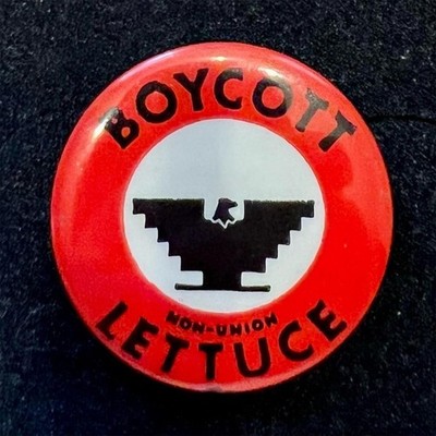 Boycott Non Union Lettuce UFW Campaign Pinback Button Labor Union 2 inch Vintage