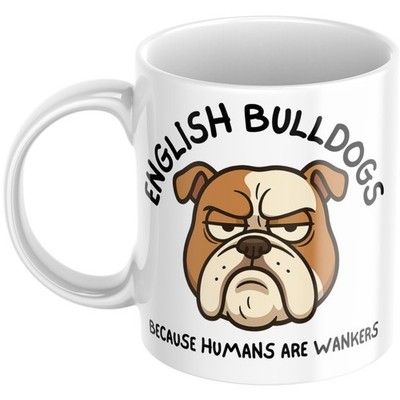 Funny English Bulldog Gift Mug For Him Her Mum Dad Rude Birthday Christmas Xmas