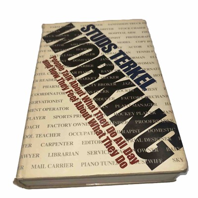 Vtg 1974 Copy WORKING by Studs Terkel  With Dust Jacket