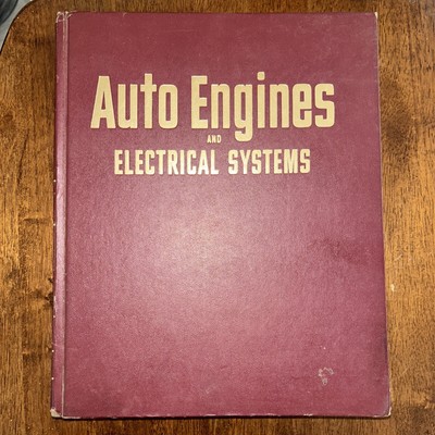 Auto Engines and Electrical Systems - HC MOTOR Fifth 5th Edition 1970