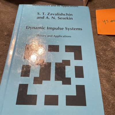 Mathematics and Its Applications Ser.: Dynamic Impulse Systems : Theory and...