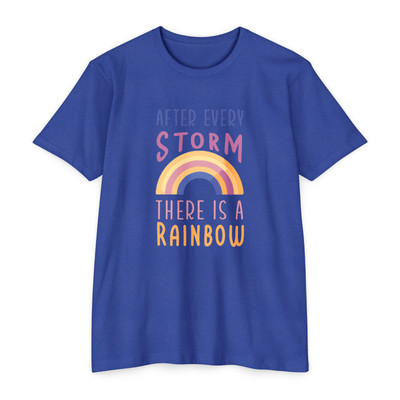 After Every Storm There's A Rainbow Funny Sentence Tees For Everyone