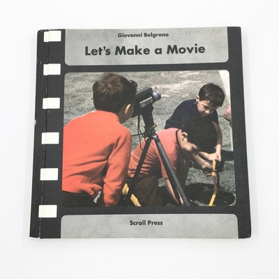 Let s Make a Movie by Giovanni Belgrano Coffee Table book1973 Scroll Press