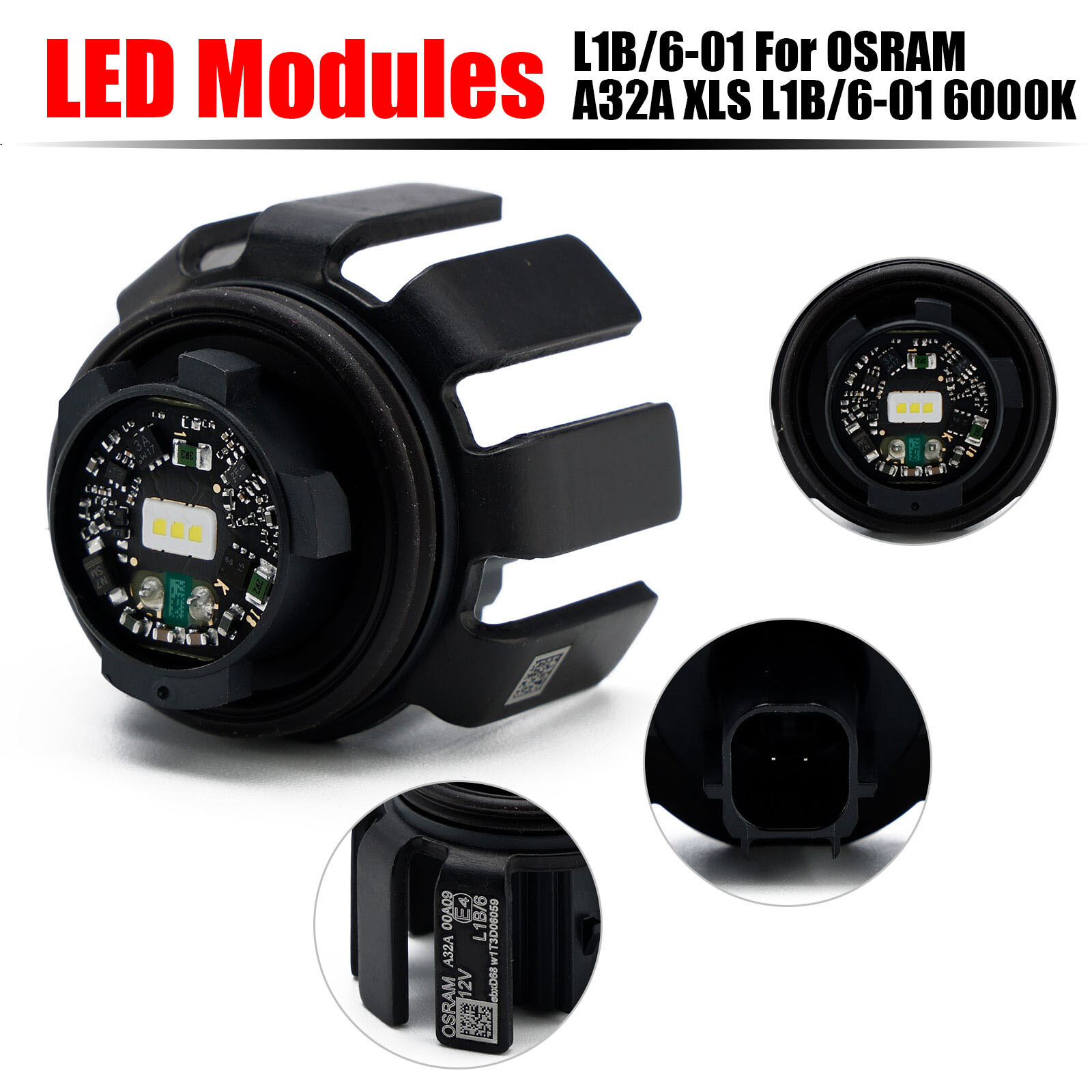 L1B/6-01 For OSRAM LED A32A XLS L1B/6-01 6000K LED Modules White