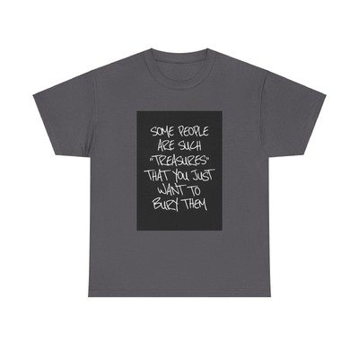 Spread the Love with the ''You're Such Treasure'' T-Shirt