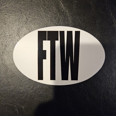 FTW F*** The World Vinyl Decal Car Wall Sticker Indoor/Outdoor 4'' x 2.75''