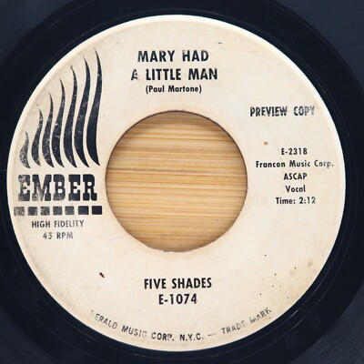 FIVE SHADES - MARY HAD A LITTLE MAN / LONELY BOY - DOO WOP 45  EMBER *PROMO*