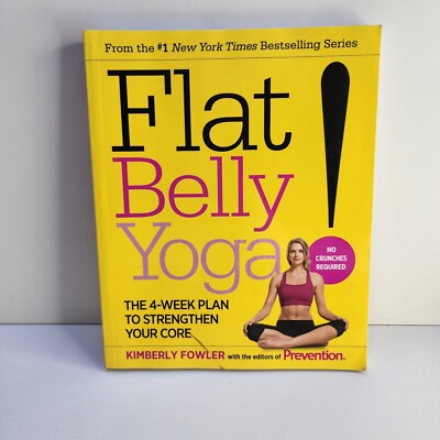 Flat Belly Yoga! Kimberly Fowler Softcover