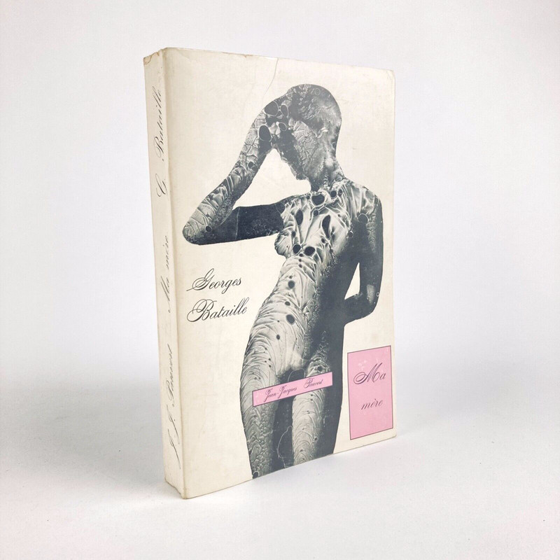 Georges Bataille : Ma MÃRe . Jean-Jacques Pauvert . 1966 . Eo
