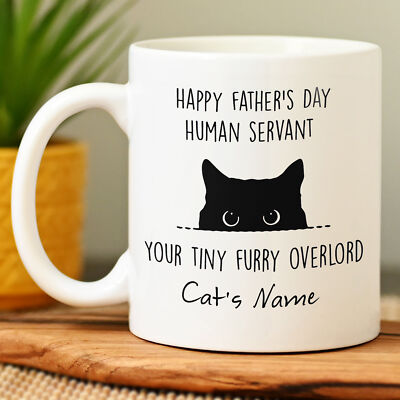 Happy Father's Day Human Servant Your Tiny Furry Overlord Mug Personalized Cat