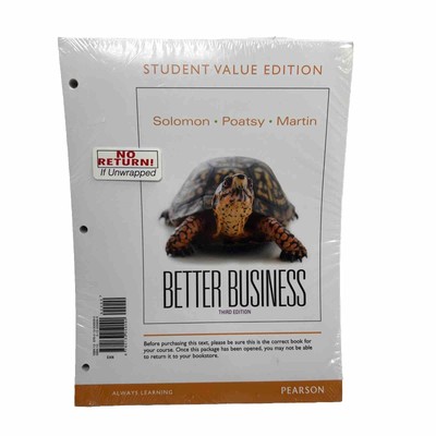 New Sealed Better Business Student Value Edition by Solomon Postsy Martin