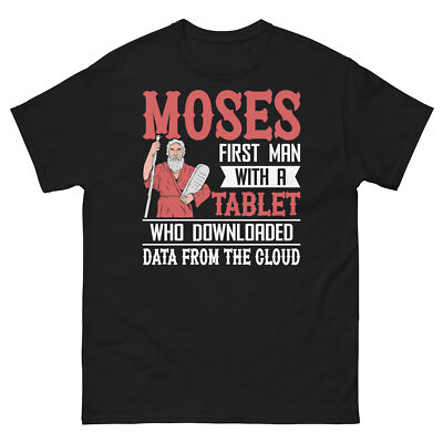 Moses First Man With a Tablet Who Downloaded Data From Cloud Men's Classic Tee