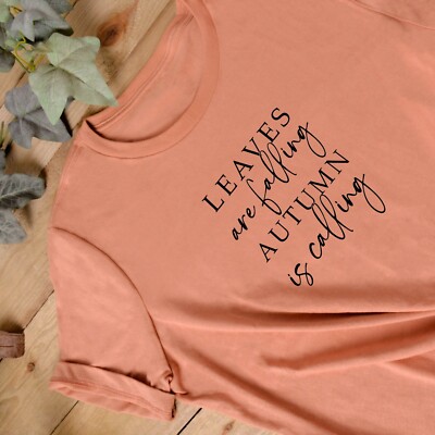 AUTUMN CLOTHING Ladies T Shirt | Leaves are Falling | Autumn is Calling Top