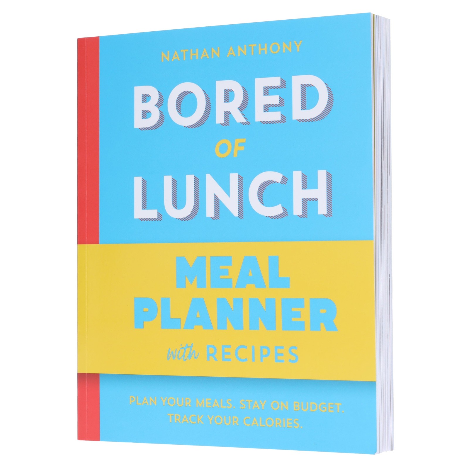 Bored of Lunch: Meal Planner by Nathan Anthony - Non Fic - PB