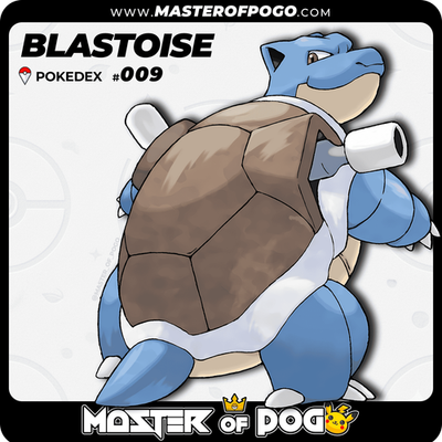 ✅ TRADE - Complete POKEDEX 🟥 | #009 - BLASTOISE · Pokémon GO