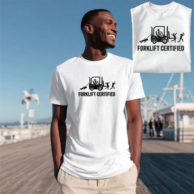 Forklift Certified Funny T-Shirt – Work Humor Tee