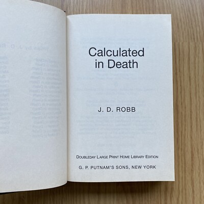 Calculated in Death by J. D. Robb ~ HC Large Print Edition