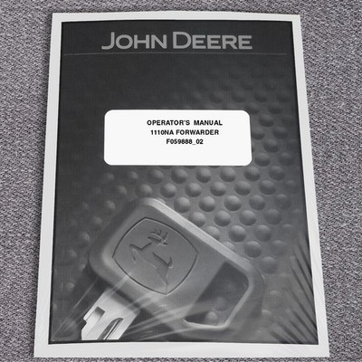 John Deere 1110NA Forwarder Owners Operators Manual - F059888