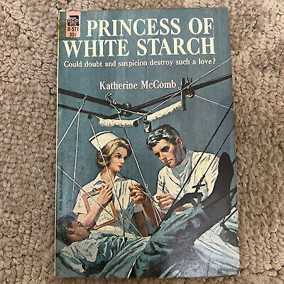 Princess of White Starch Medical Romance Paperback Book by Katherine McComb 1963