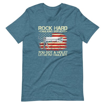 Let me put my caulk in it Unisex t-shirt