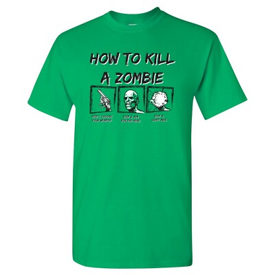 How to Kill A Zombie - Halloween Horror Movie Monster Mash T Shirt