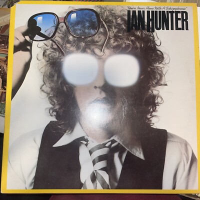 IAN HUNTER YOU'RE NEVER ALONE WITH A SCHIZOPHRENIC CHRYSALIS VINYL LP   (22)