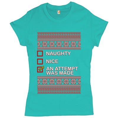 An Attempt Was Made Ugly Sweater T-Shirt Christmas Naughty or Nice Women's Tee