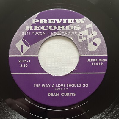DEAN CURTIS The Way a love should go PREVIEW RECORDS song-poem deep soul OBSCURE