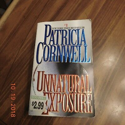 UNNATURAL EXPOSURE--PATRICA CORNWELL-#1 NY TIMES BESTSELLER-367 PAGES-JULY