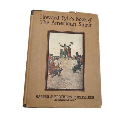 Howard Pyle's Book of the American Spirit 1st Ed in DJ 1923 Merle Johnson