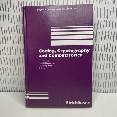 Coding, Cryptography and Combinatorics 2004 Hardcover Feng, Niederreiter, Xing
