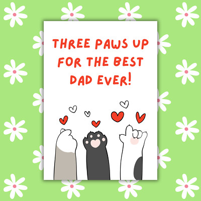 🐾 Three Paws Up for the Best Dad Ever! – Funny Dad Birthday Card from the Cat