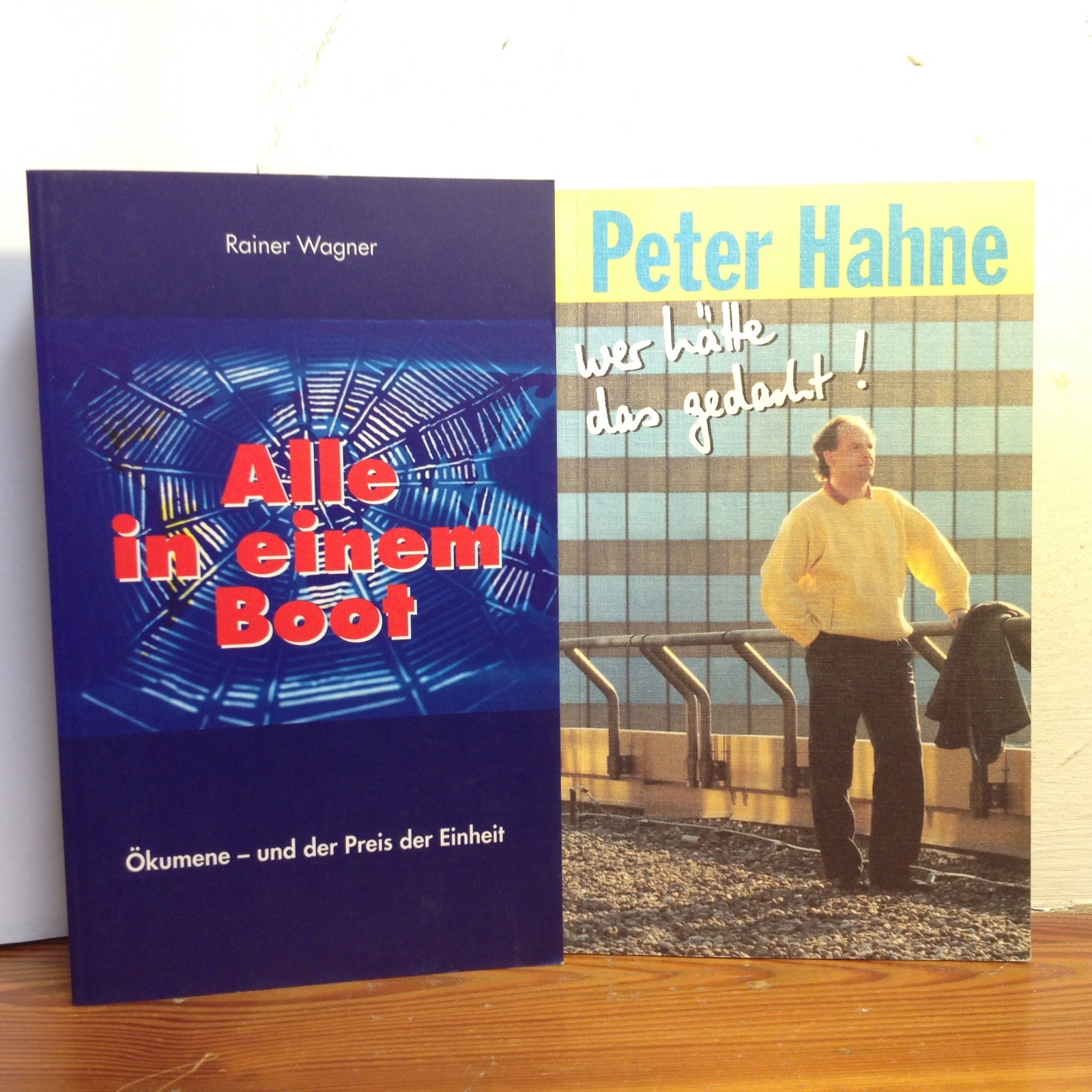 2 christliche Bücher Wer hätte das gedacht P. Hahne/Alle in einem Boot Ökumene