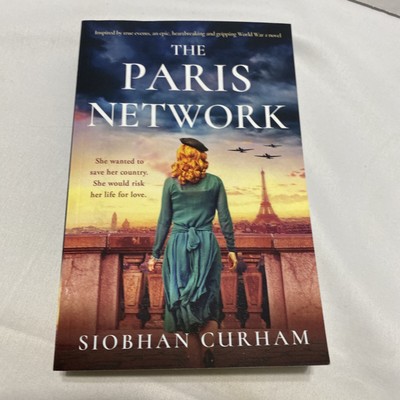 The Paris Network: Inspired by true events, an epic, heartbreaking and gripping