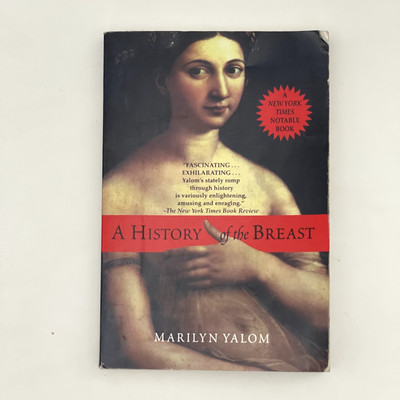 History of the Breast by Marilyn Yalom (1998, Trade Paperback)
