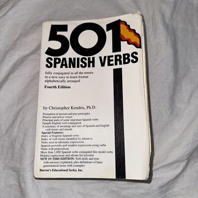 501 Spanish Verbs : Fully Conjugated in All the Tenses in a New Easy to Learn...