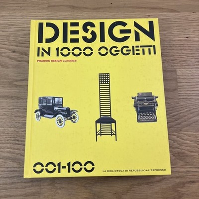 Design in 1000 oggetti. Phaidon Design Classics 001‑100 (2008)