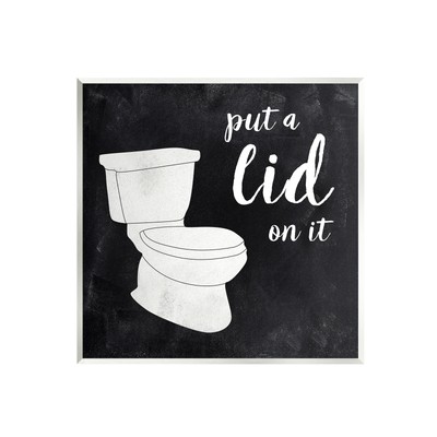 Stupell Put Lid On It Humorous Bathroom Toilet Phrase Wood
