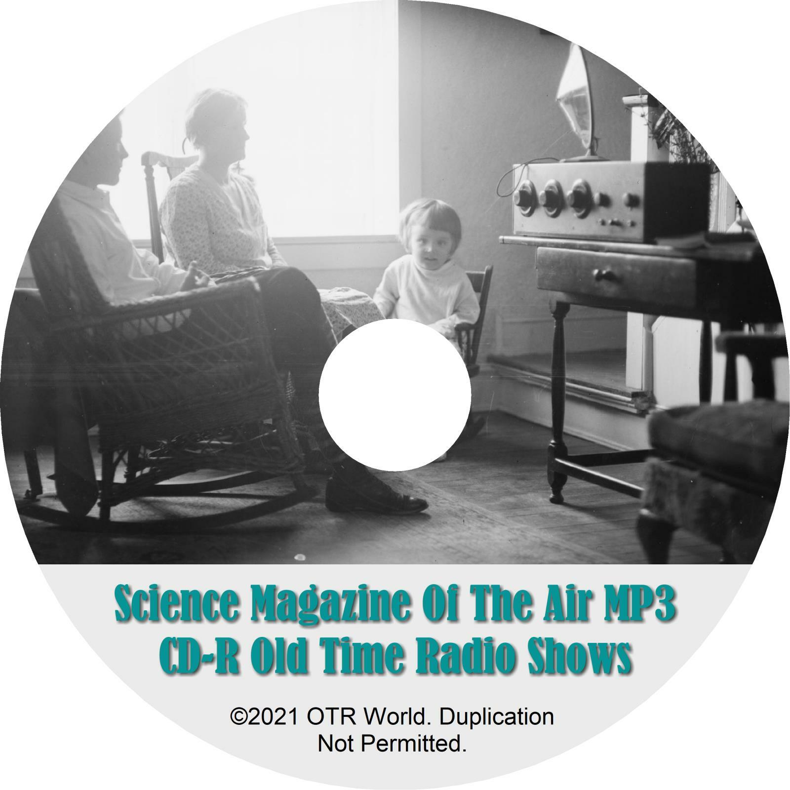 Science Magazine Of The Air OTRS OTR Old Time Radio Shows MP3 On CD-R 24 Episode