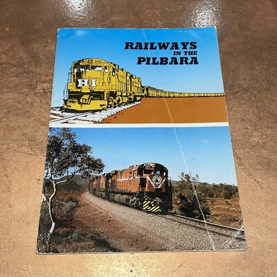 Railways In The Pilbara John Joyce Allan Tilley Vintage 1979 Rare Australia