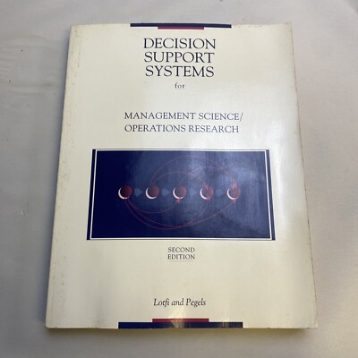 Decision Support Systems for Operations Management and Management Science by C.