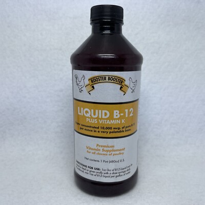 Liquid B-12 Rooster Booster Premium Supplement + Vitamin K For All Poultry 09/26