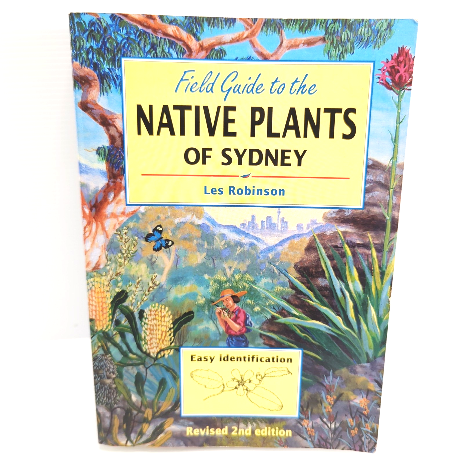 Field Guide To The Native Plants Of Sydney by Les Robinson