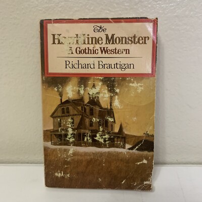 The Hawkline Monster A Gothic Western Paperback Book 1974 By Richard Brautigan..